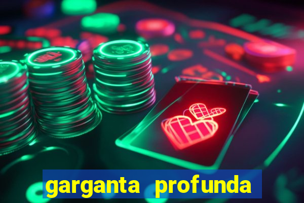 garganta profunda porto alegre